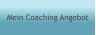 Mein Coaching Angebot